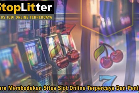 Slot Online Terpercaya Dan Penipu Cara Membedakan - StopLitter